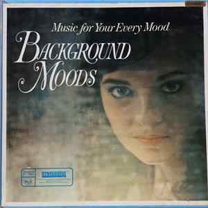 Various - Background Moods (Music For Your Every Mood ) Album