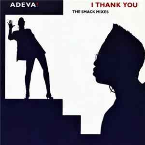 Adeva ! - I Thank You (The Smack Mixes) Album