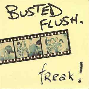 Busted Flush - Freak! Album