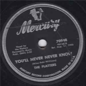 The Platters - You'll Never Never Know / It Isn't Right Album