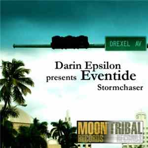 Darin Epsilon Presents Eventide - Stormchaser Album