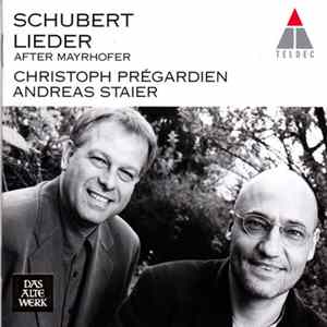 Franz Schubert - Christoph Prégardien, Andreas Staier - Lieder After Mayrhofer Album