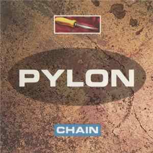 Pylon - Chain Album