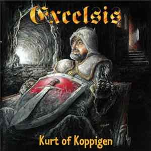 Excelsis - Kurt Of Koppigen Album