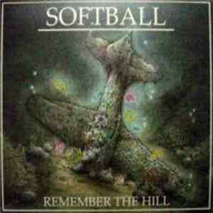 Softball - Remember The Hill Album