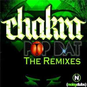 Chakra , SkintDisco - Pop Dat Remixes Album