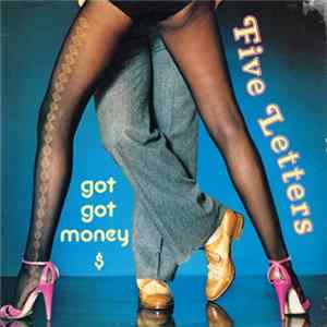 Five Letters - Got Got Money Album
