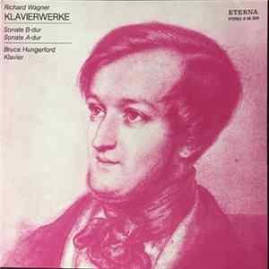 Richard Wagner, Bruce Hungerford - Klavierwerke Album