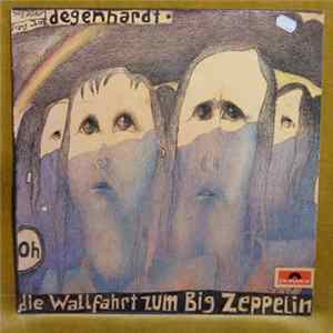 Franz Josef Degenhardt - Die Wallfahrt Zum Big Zeppelin Album