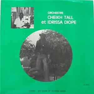 Orchestre Cheikh Tall Et Idrissa Diope - Orchestre Cheikh Tall Et Idrissa Diope Album