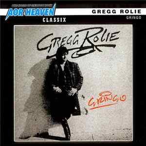 Gregg Rolie - Gringo Album
