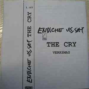 Endiche Vis.Sat - The Cry (Verksmas) Album