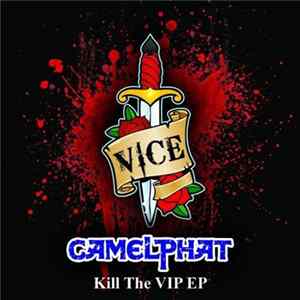 Camelphat - Kill The VIP EP Album