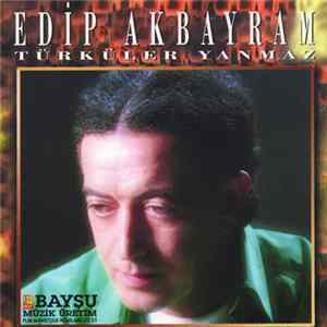 Edip Akbayram - Türküler Yanmaz Album