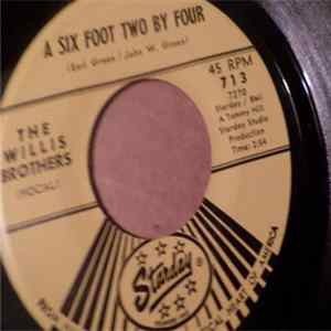 The Willis Brothers - A Six Foot Two By Four Album