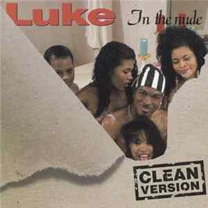 Luke - In The Nude - Clean Version Album