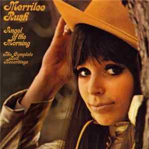 Merrilee Rush - Angel Of The Morning (The Complete Bell Recordings) Album