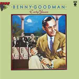 Benny Goodman - Early Years Album