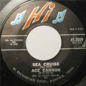 Ace Cannon And His Alto Sax - Sea Cruise / Gold Coins Album