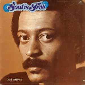 Dave Williams - Soul Is Free Album
