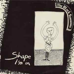 The Black Sorrows - Shape I'm In Album