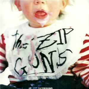 The Zip Guns - This is Your Life Album