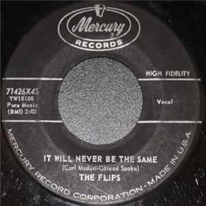 The Flips - It Will Never Be The Same Album