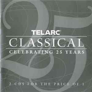 Various - Telarc Classical - Celebrating 25 Years Album