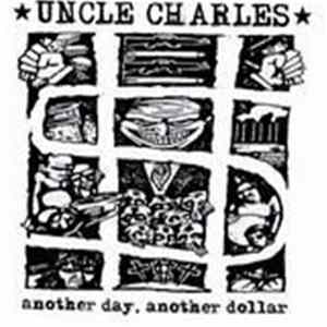 Uncle Charles - another day, another dollar Album