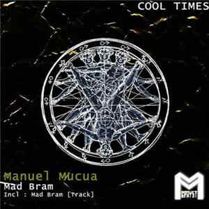 Manuel Mucua, Mad Bram - Cool Times Album