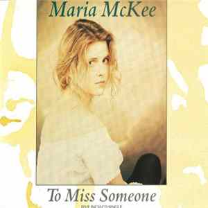 Maria McKee - To Miss Someone Album