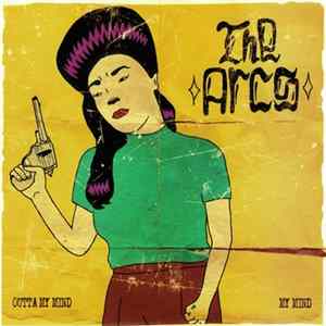 The Arcs - Outta My Mind / My Mind Album