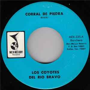 Los Coyotes Del Rio Bravo - Corral De Piedra / La Caserola Album