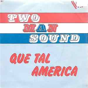 Two Man Sound - Que Tal America Album