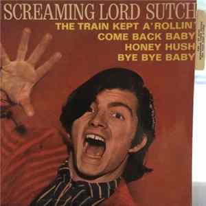 Screaming Lord Sutch - The Train Kept A' Rollin' Album