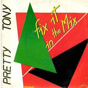 Pretty Tony - Fix It In The Mix Album
