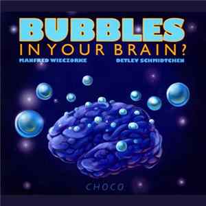 Detlev Schmidtchen, Manfred Wieczorke - Bubbles In Your Brain? Album