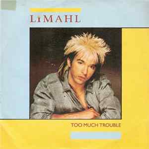 Limahl - Too Much Trouble Album