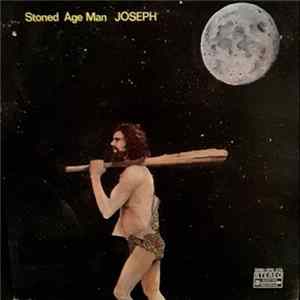 Joseph - Stoned Age Man Album