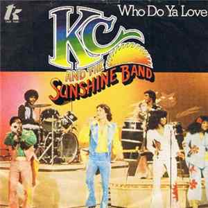KC & The Sunshine Band - Who Do Ya Love Album