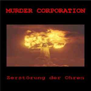 Murder Corporation - Zerstoerung Der Ohren Album