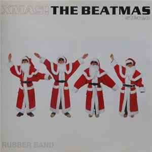 Rubber Band - The Beatmas Album