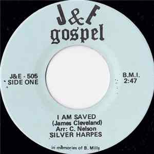 Silver Harpes - I Am Saved / God Is Good To Me Album
