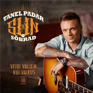 Tanel Padar, The Sun & Sõbrad - Veidi Valjem Kui Vaikus III Album