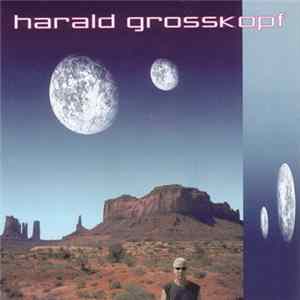 Harald Grosskopf - Digital Nomad Album
