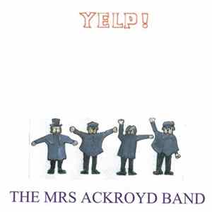 The Mrs Ackroyd Band - Yelp! Album