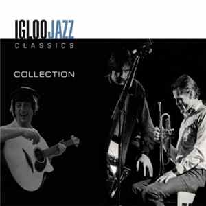 Various - Igloo Jazz Classics Collection Album