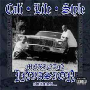 Cali Life Style - The Invasion Continues... Album