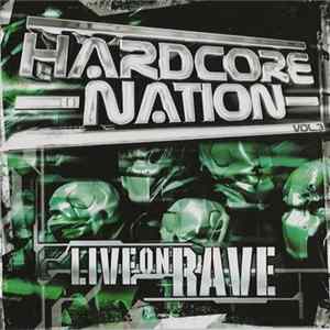 Various - Hardcore Nation Vol. 3 - Live On Rave Album
