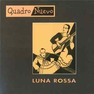 Quadro Nuevo - Luna Rossa Album